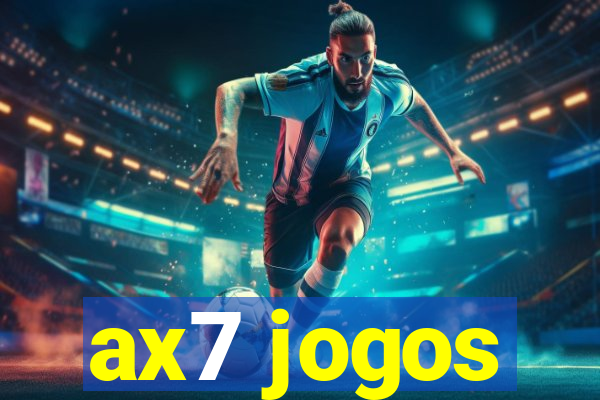 ax7 jogos